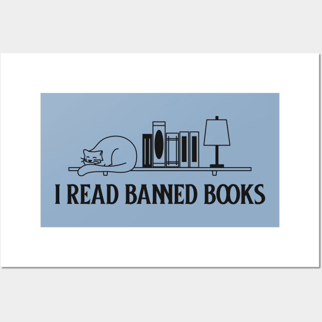 I read banned books Wall Art by ArtsyStone